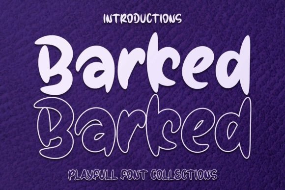 Barked: A Bold and Expressive Font for Every Project