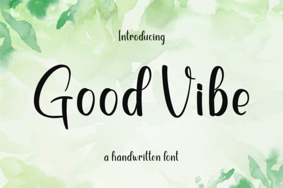 Good Vibe: A Handwritten Font That Brings Personality to Every Design